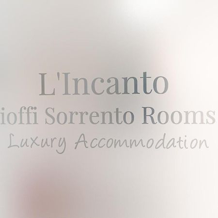 L'Incanto Di Cioffi Rooms Sorrento Buitenkant foto